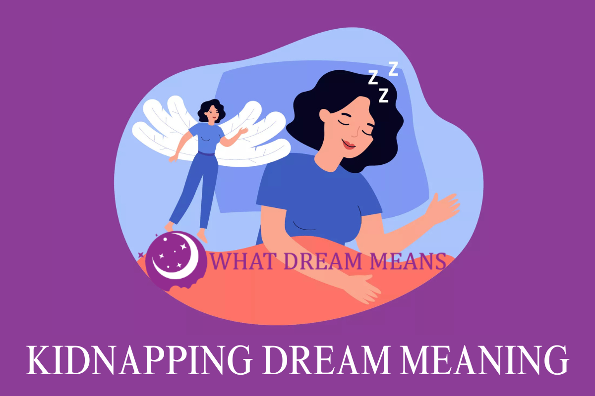 What Does It Mean To Dream About Kidnappings?