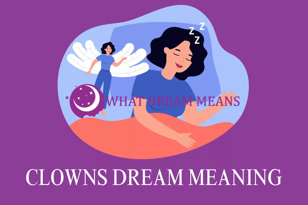 What Do Dreams About Clowns Mean?