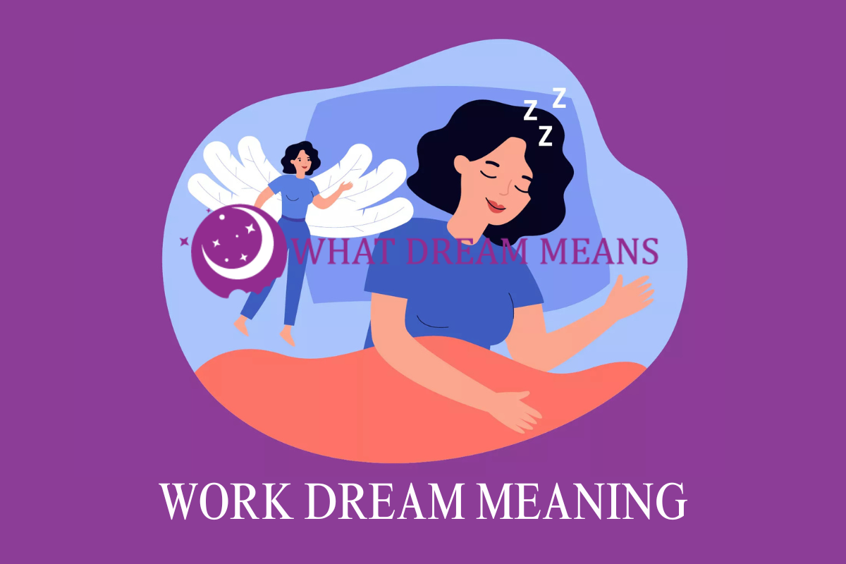 What Does it Mean to Dream About Work?