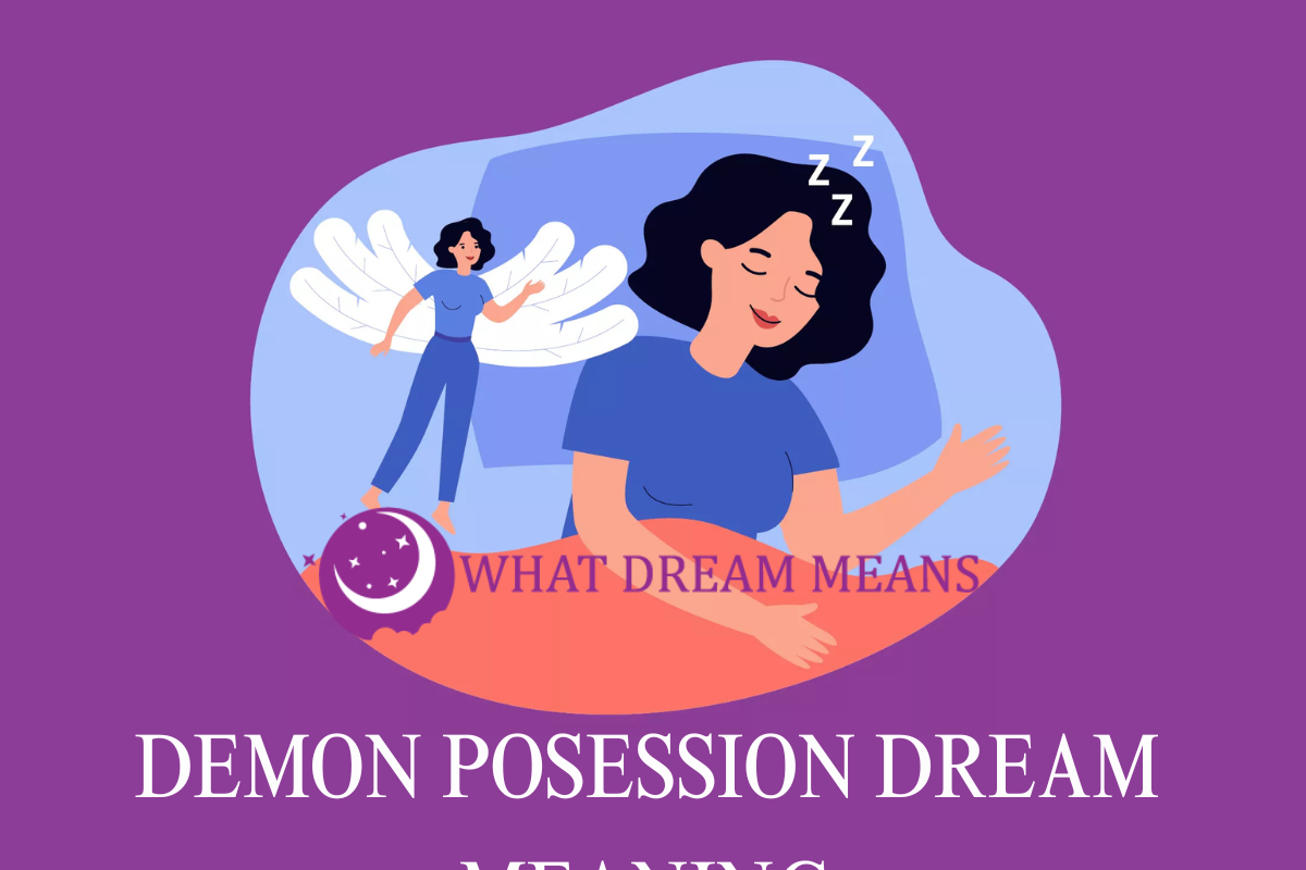 What Does It Mean to Dream About Demon Posession?