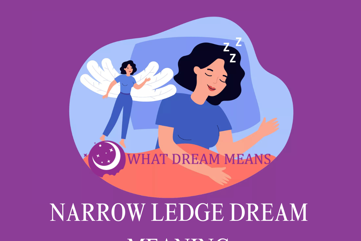 What Does it Mean to Dream About a Narrow Ledge?