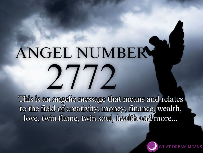 2772 Angel Number Meaning: Spiritual, Biblical & Twin Flame Numerology