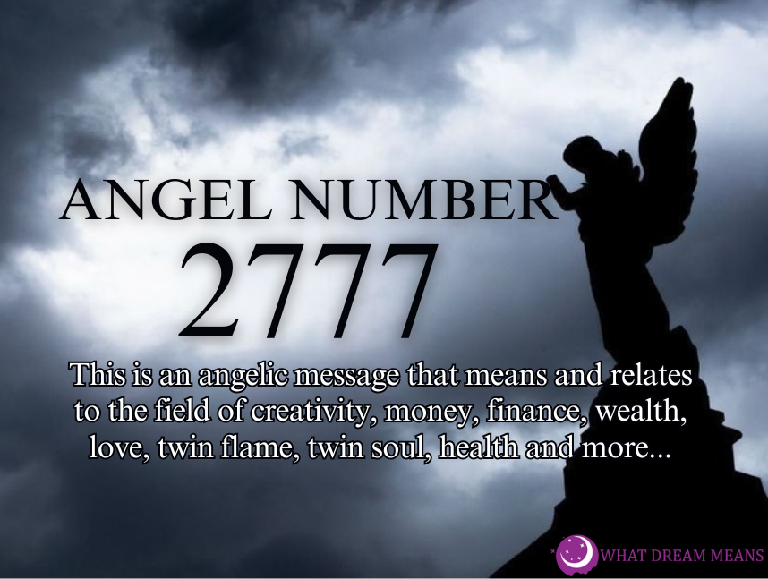 2777 Angel Number Meaning: Spiritual, Biblical & Twin Flame Numerology