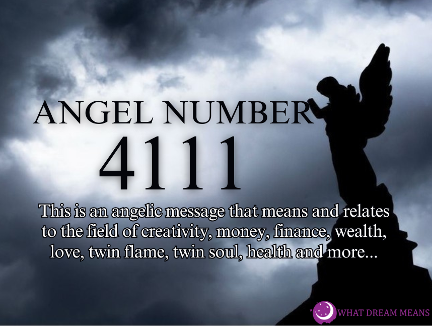 4111 Angel Number Meaning: Spiritual, Biblical & Twin Flame Numerology