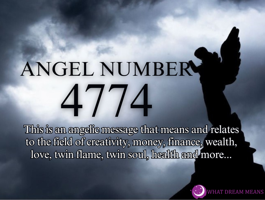 4774 Angel Number Meaning: Spiritual, Biblical & Twin Flame Numerology