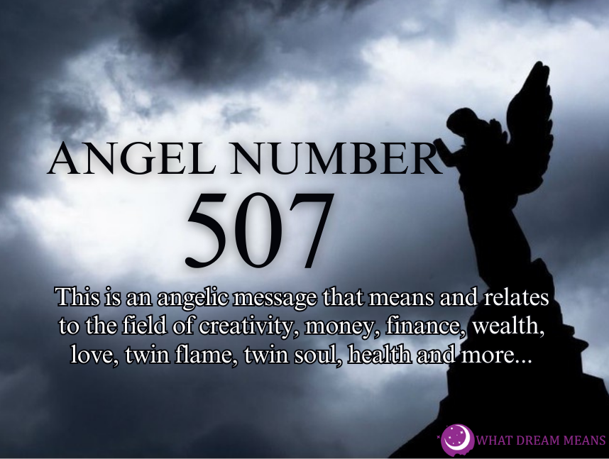 507 Angel Number Meaning: Spiritual, Biblical & Twin Flame Numerology