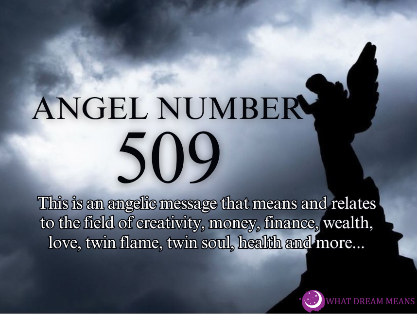 509 Angel Number Meaning: Spiritual, Biblical & Twin Flame Numerology