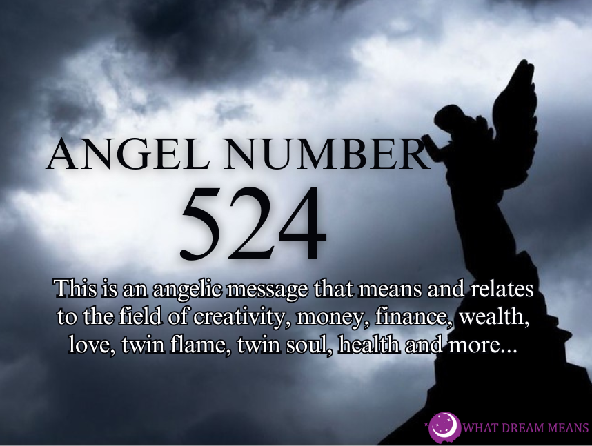 524 Angel Number Meaning: Spiritual, Biblical & Twin Flame Numerology